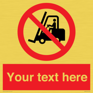 Custom No Forklift Trucks Sign